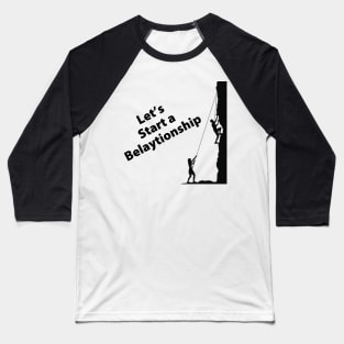 Belaying Climbers Baseball T-Shirt